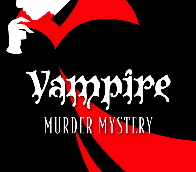 Graphic of Dracula in a black and red cape that reads Vampire Murder Mystery