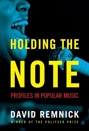 Image of the book cover of Holding the Note, Profiles in Popular Music by David Remnick
